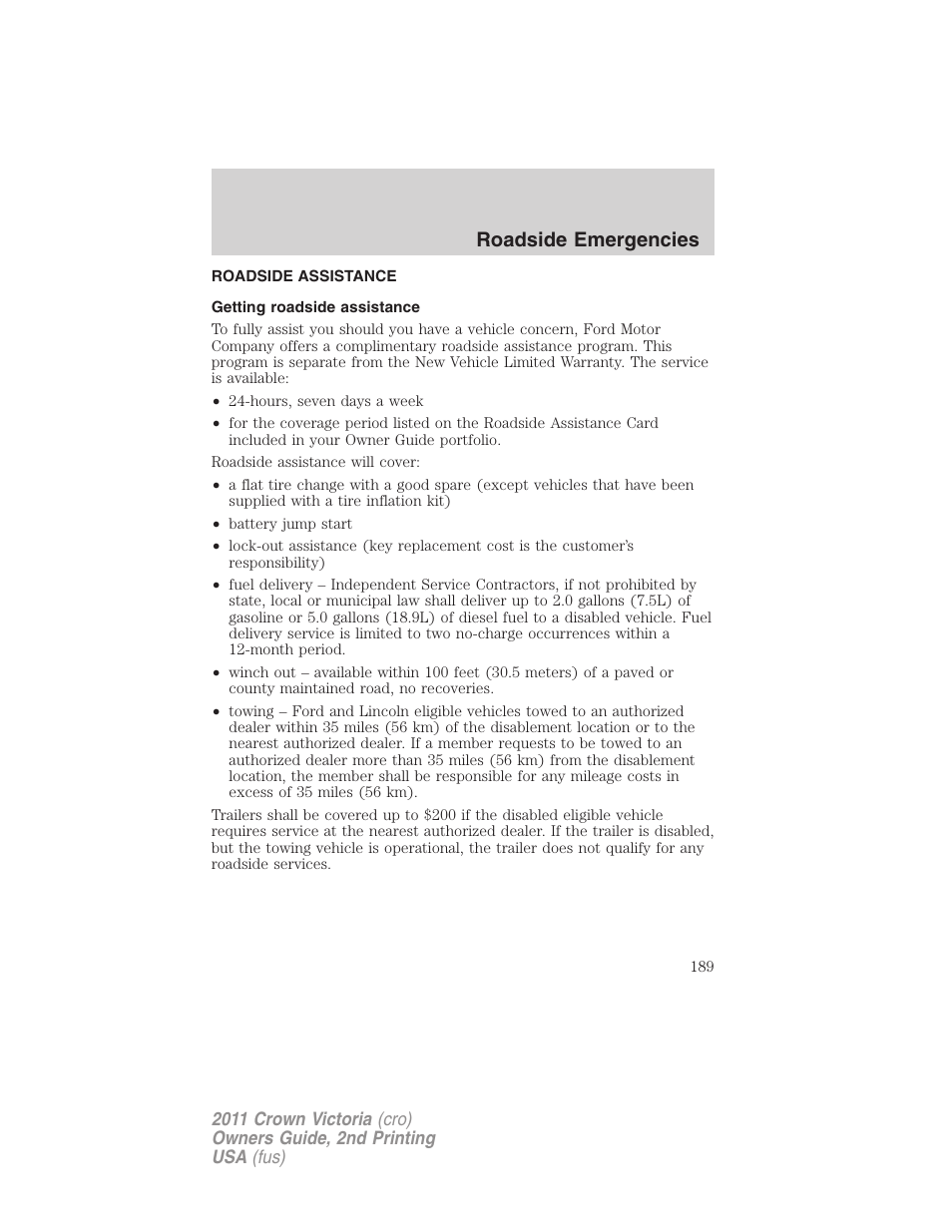 Roadside emergencies, Roadside assistance, Getting roadside assistance | FORD 2011 Crown Victoria v.2 User Manual | Page 189 / 331