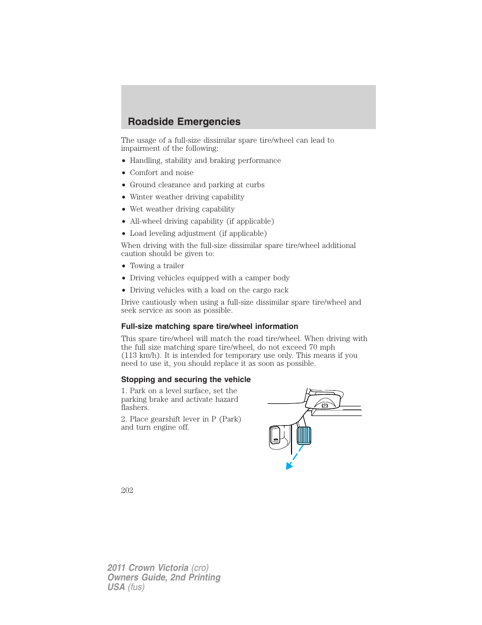 Full-size matching spare tire/wheel information, Stopping and securing the vehicle, Roadside emergencies | FORD 2011 Crown Victoria v.2 User Manual | Page 202 / 331