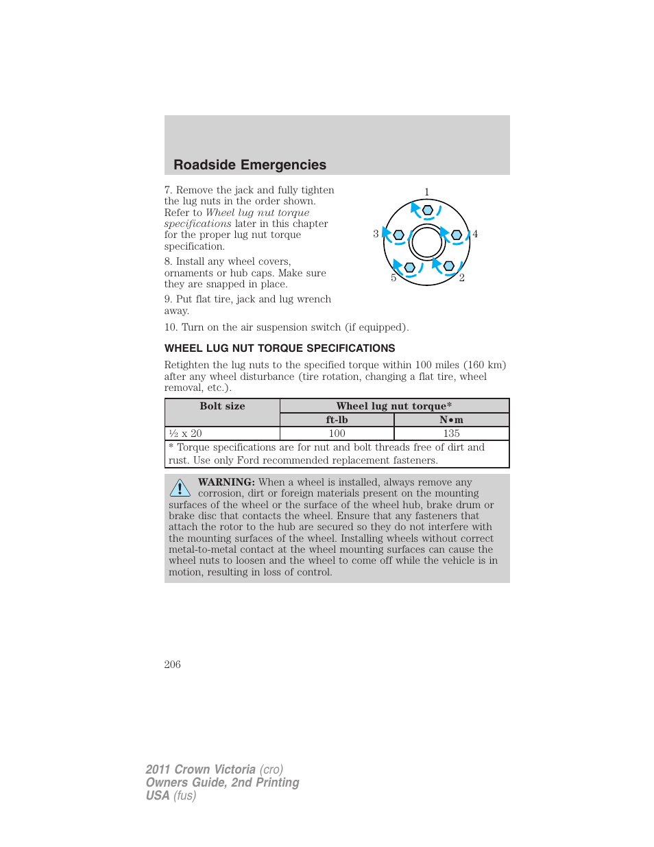 Wheel lug nut torque specifications, Wheel lug nut torque, Roadside emergencies | FORD 2011 Crown Victoria v.2 User Manual | Page 206 / 331