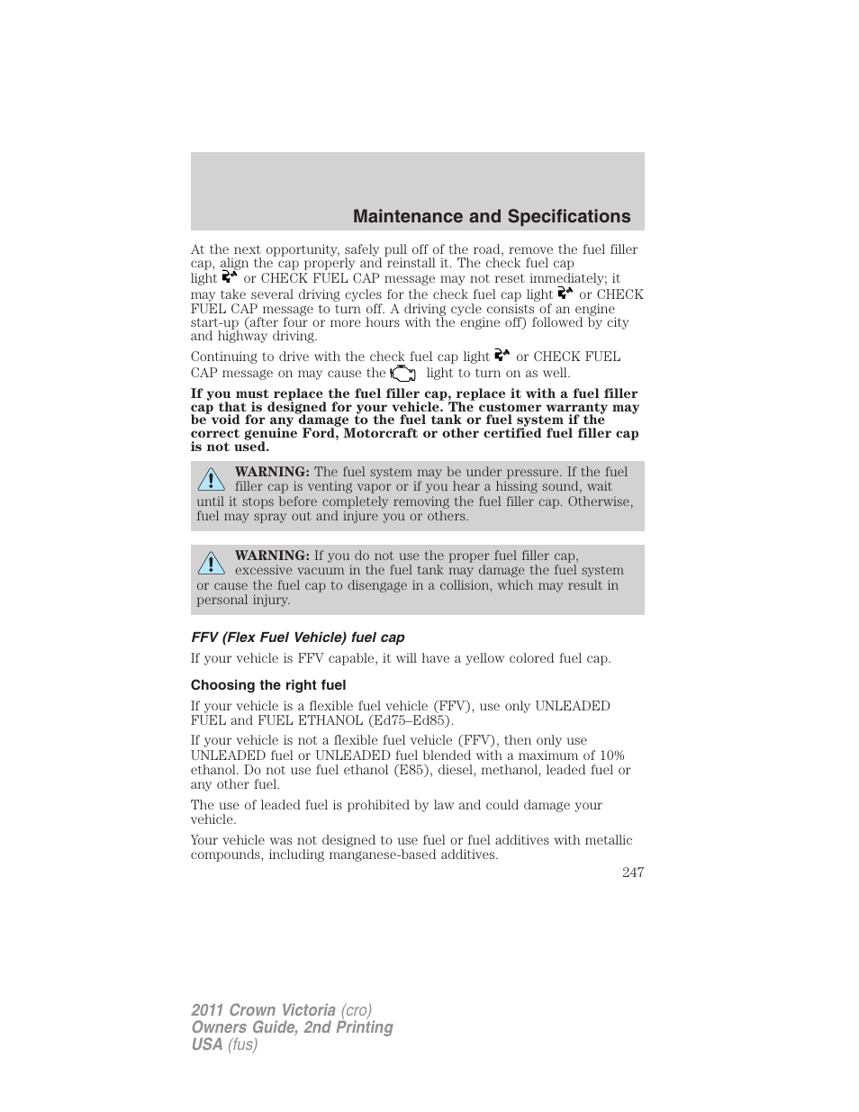 Ffv (flex fuel vehicle) fuel cap, Choosing the right fuel, Maintenance and specifications | FORD 2011 Crown Victoria v.2 User Manual | Page 247 / 331