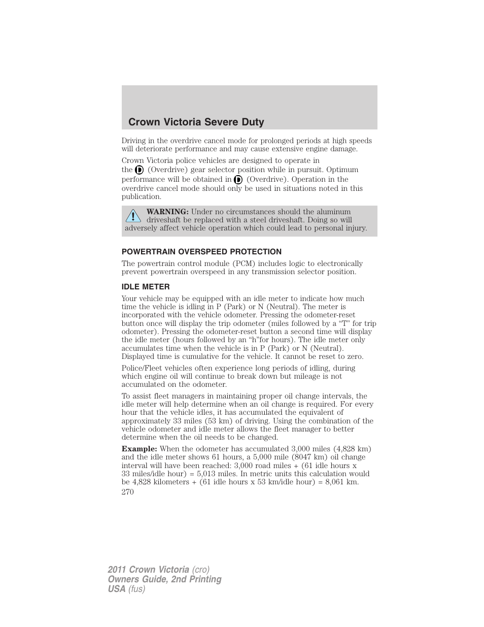 Powertrain overspeed protection, Idle meter, Crown victoria severe duty | FORD 2011 Crown Victoria v.2 User Manual | Page 270 / 331