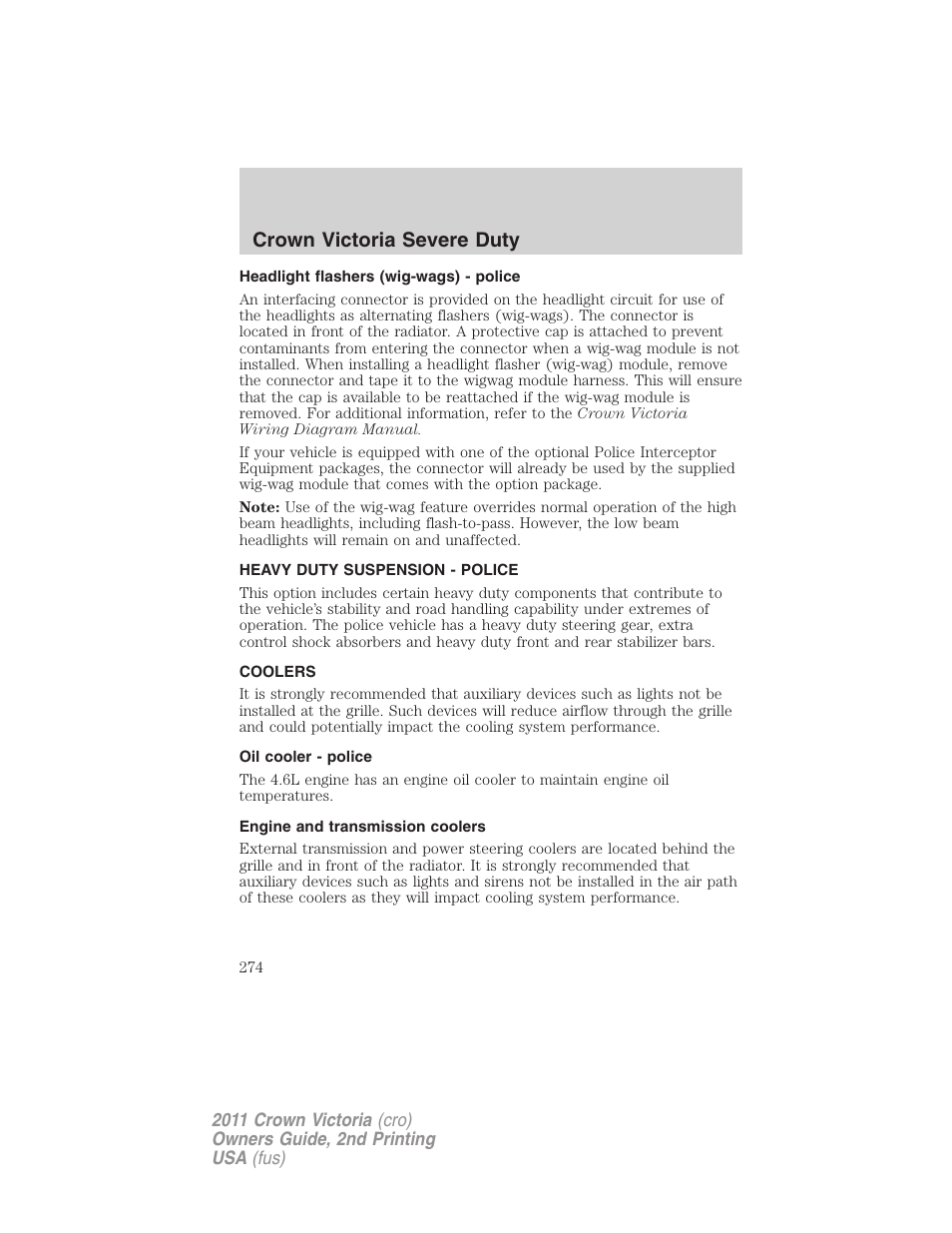 Headlight flashers (wig-wags) - police, Heavy duty suspension - police, Coolers | Oil cooler - police, Engine and transmission coolers, Crown victoria severe duty | FORD 2011 Crown Victoria v.2 User Manual | Page 274 / 331