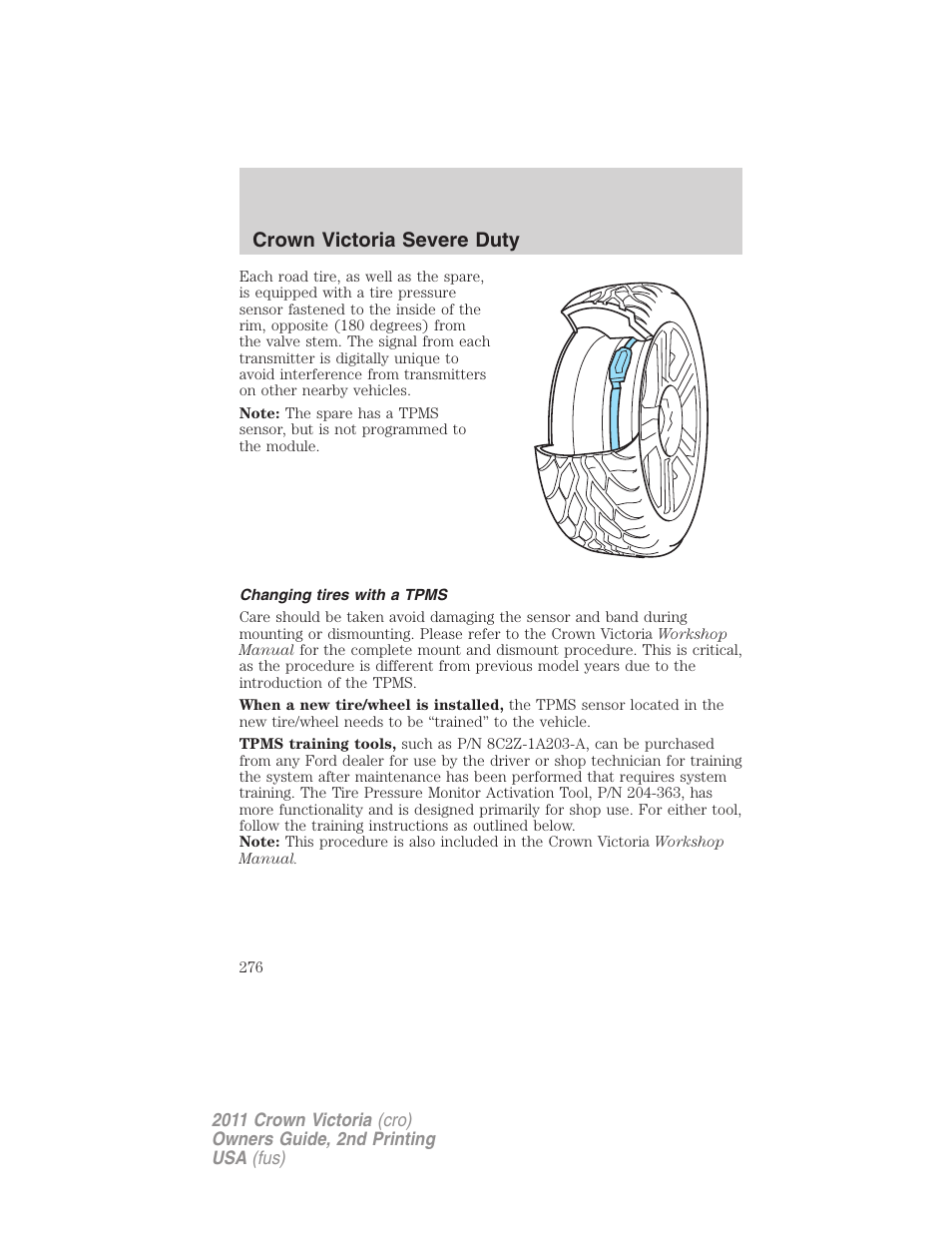 Changing tires with a tpms, Crown victoria severe duty | FORD 2011 Crown Victoria v.2 User Manual | Page 276 / 331