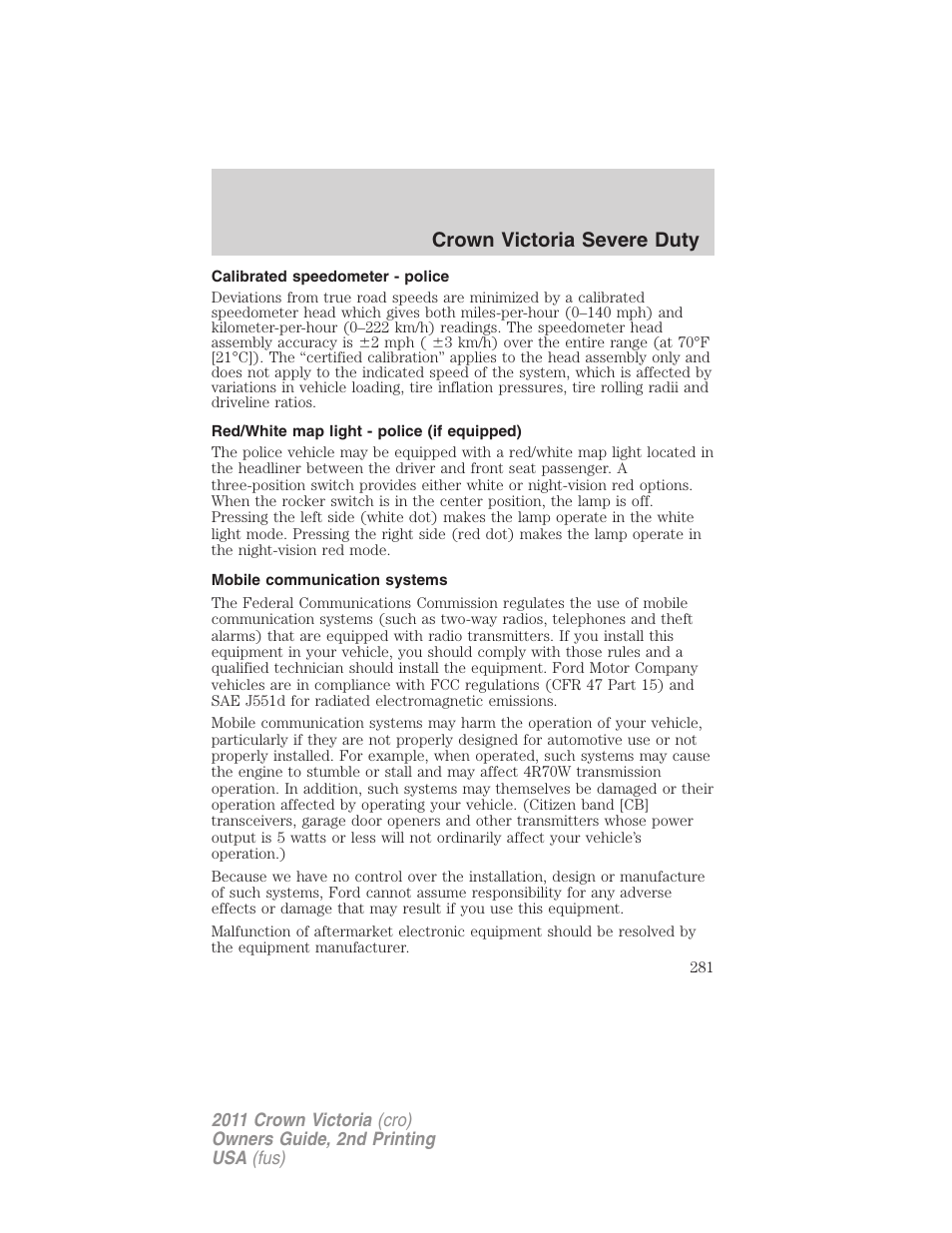 Calibrated speedometer - police, Red/white map light - police (if equipped), Mobile communication systems | Crown victoria severe duty | FORD 2011 Crown Victoria v.2 User Manual | Page 281 / 331