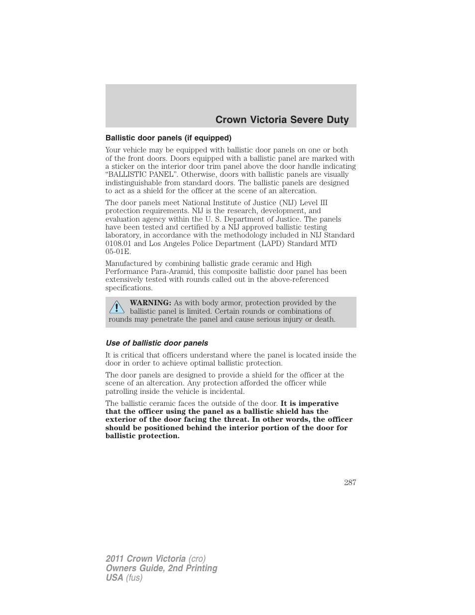 Ballistic door panels (if equipped), Use of ballistic door panels, Crown victoria severe duty | FORD 2011 Crown Victoria v.2 User Manual | Page 287 / 331