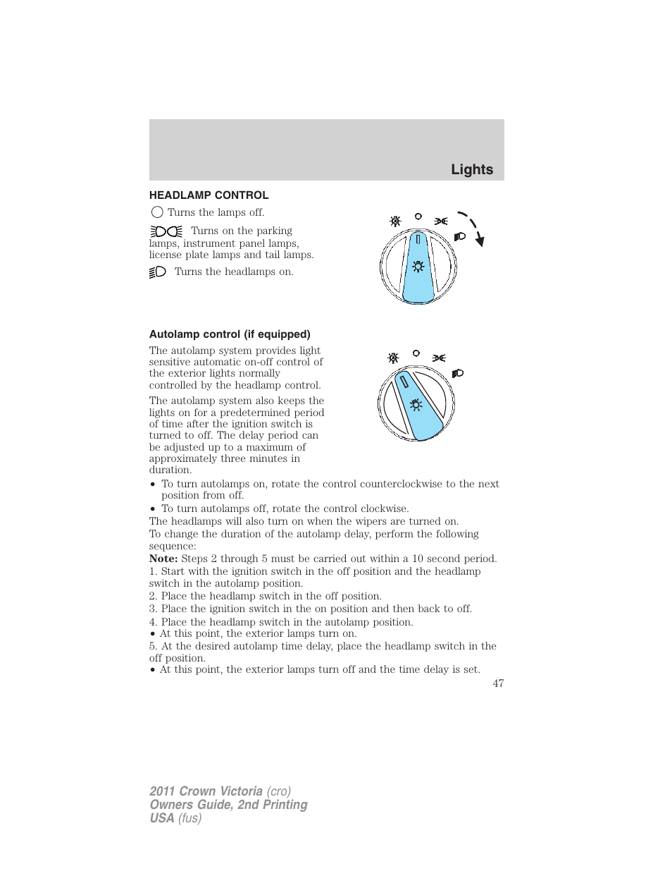 Lights, Headlamp control, Autolamp control (if equipped) | Headlamps | FORD 2011 Crown Victoria v.2 User Manual | Page 47 / 331