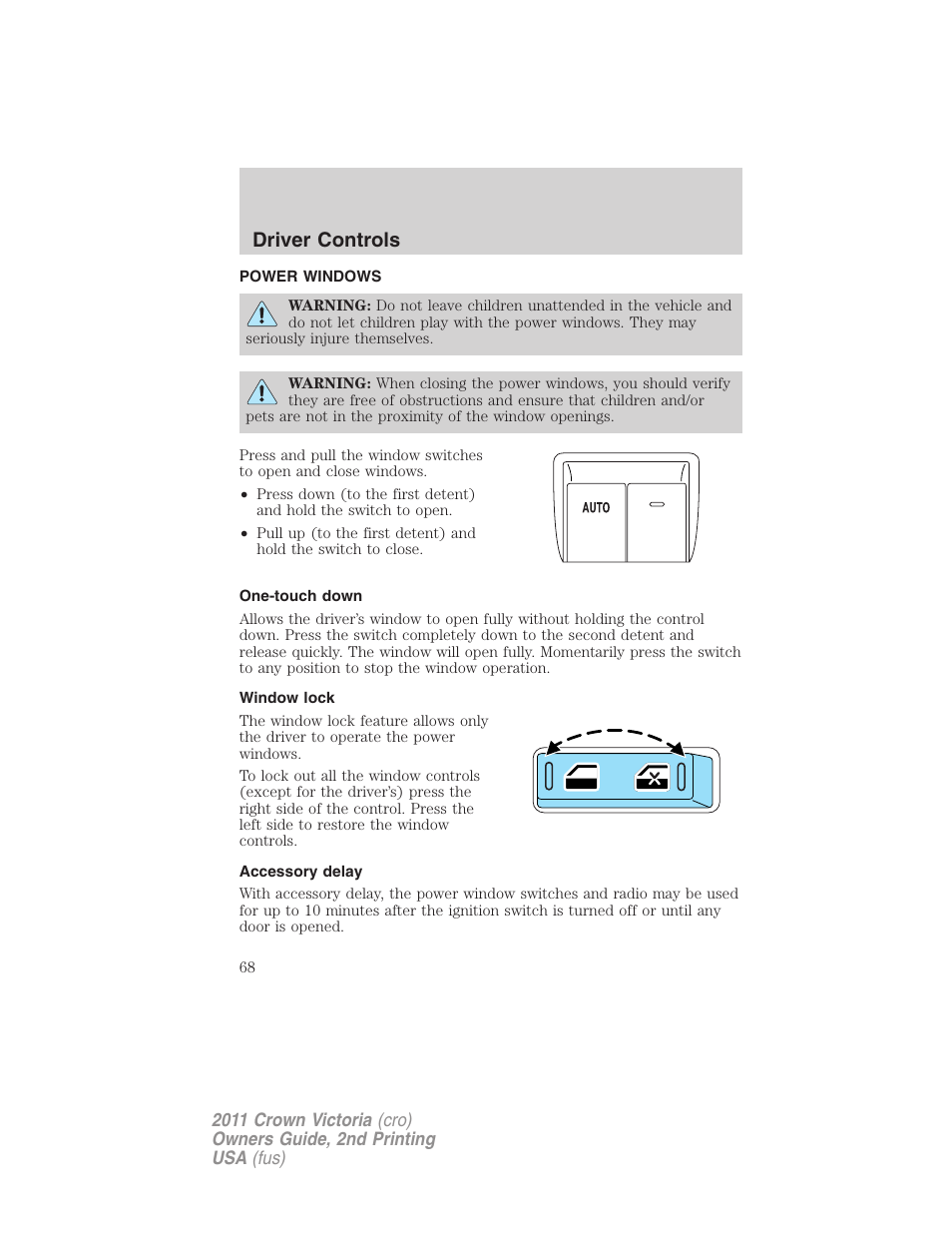 Power windows, One-touch down, Window lock | Accessory delay, Driver controls | FORD 2011 Crown Victoria v.2 User Manual | Page 68 / 331