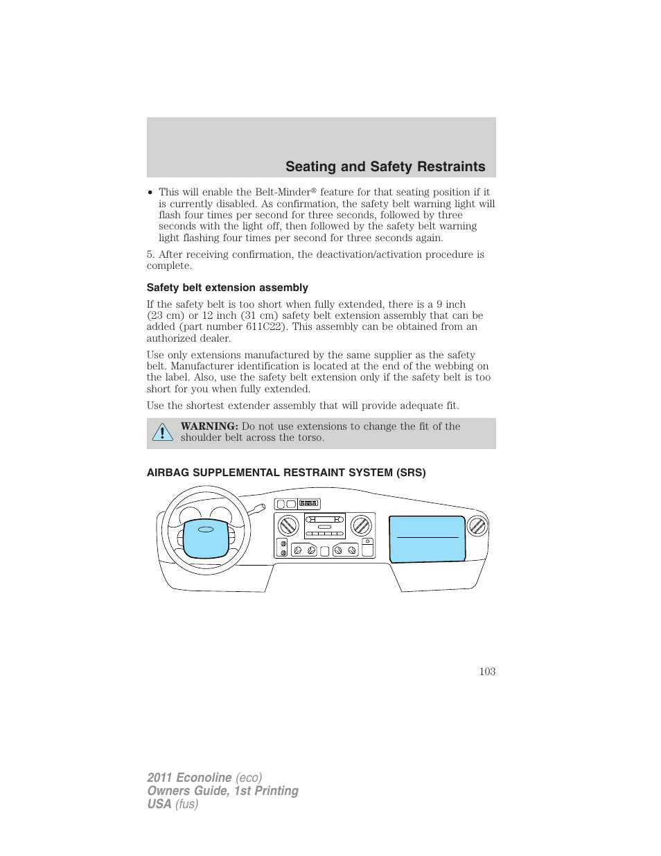 Safety belt extension assembly, Airbag supplemental restraint system (srs), Airbags | Seating and safety restraints | FORD 2011 E-450 v.1 User Manual | Page 103 / 337