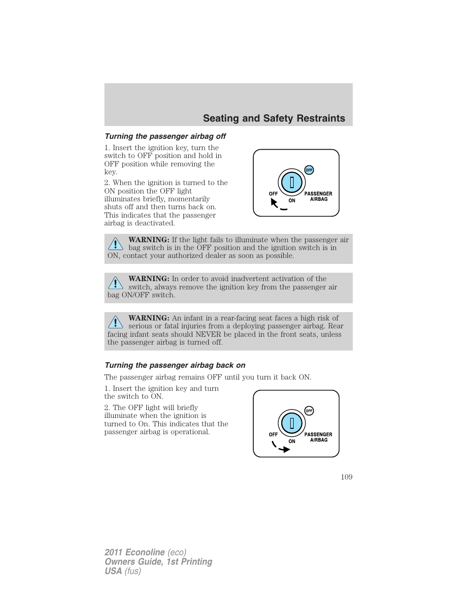 Turning the passenger airbag off, Turning the passenger airbag back on, Seating and safety restraints | FORD 2011 E-450 v.1 User Manual | Page 109 / 337