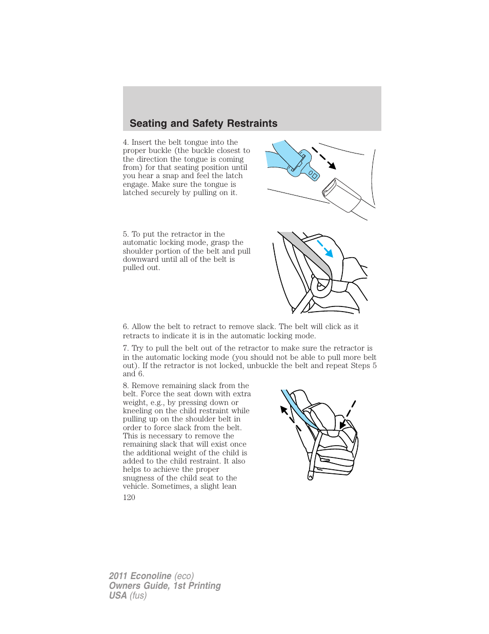 Seating and safety restraints | FORD 2011 E-450 v.1 User Manual | Page 120 / 337