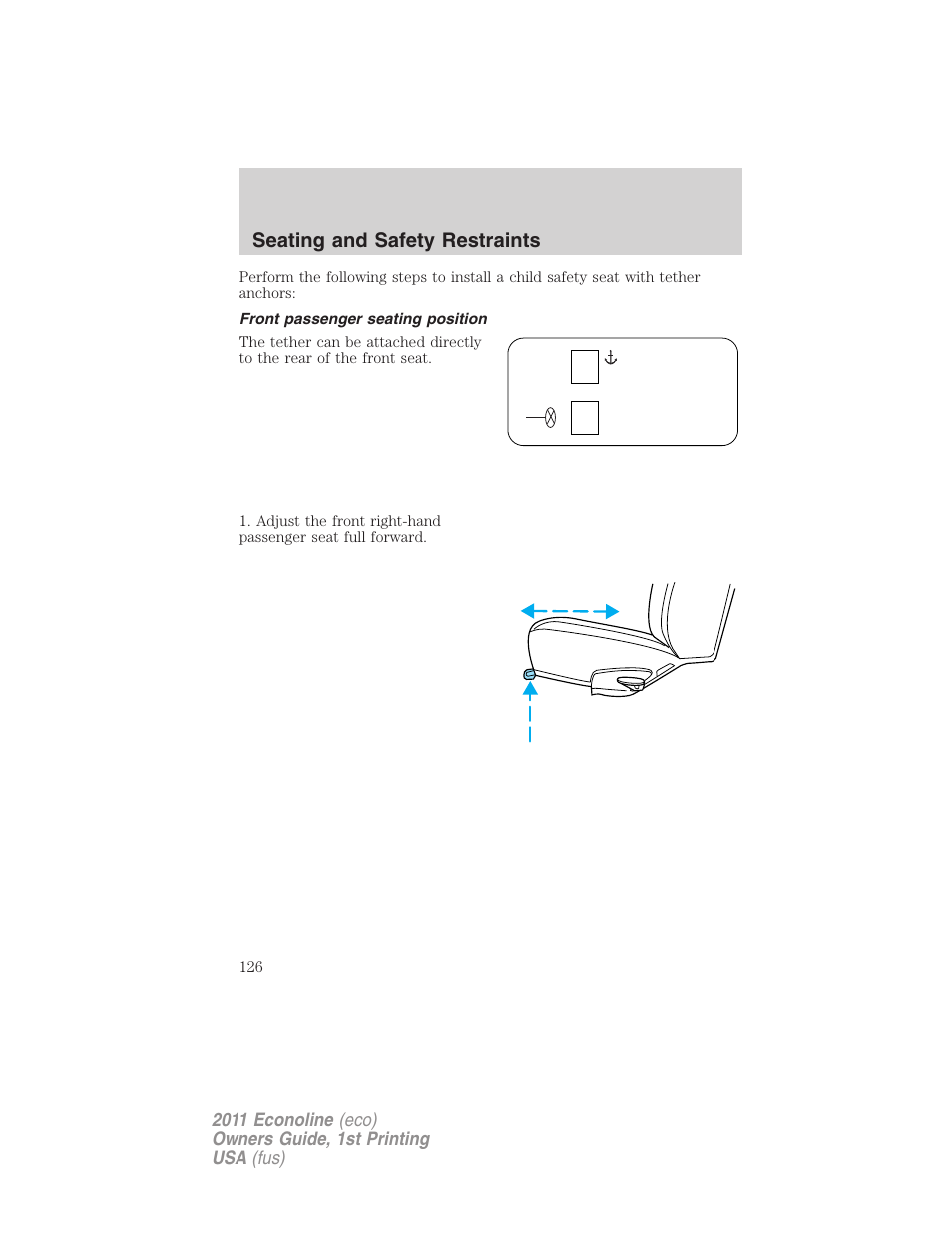 Front passenger seating position, Seating and safety restraints | FORD 2011 E-450 v.1 User Manual | Page 126 / 337