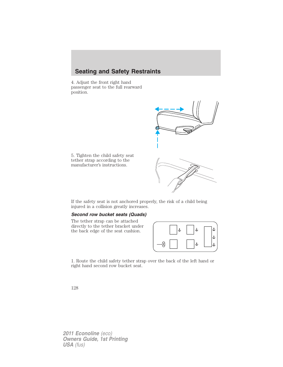 Second row bucket seats (quads), Seating and safety restraints | FORD 2011 E-450 v.1 User Manual | Page 128 / 337