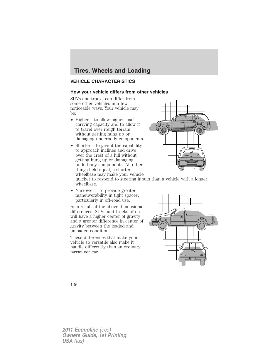 Vehicle characteristics, How your vehicle differs from other vehicles, Tires, wheels and loading | FORD 2011 E-450 v.1 User Manual | Page 136 / 337