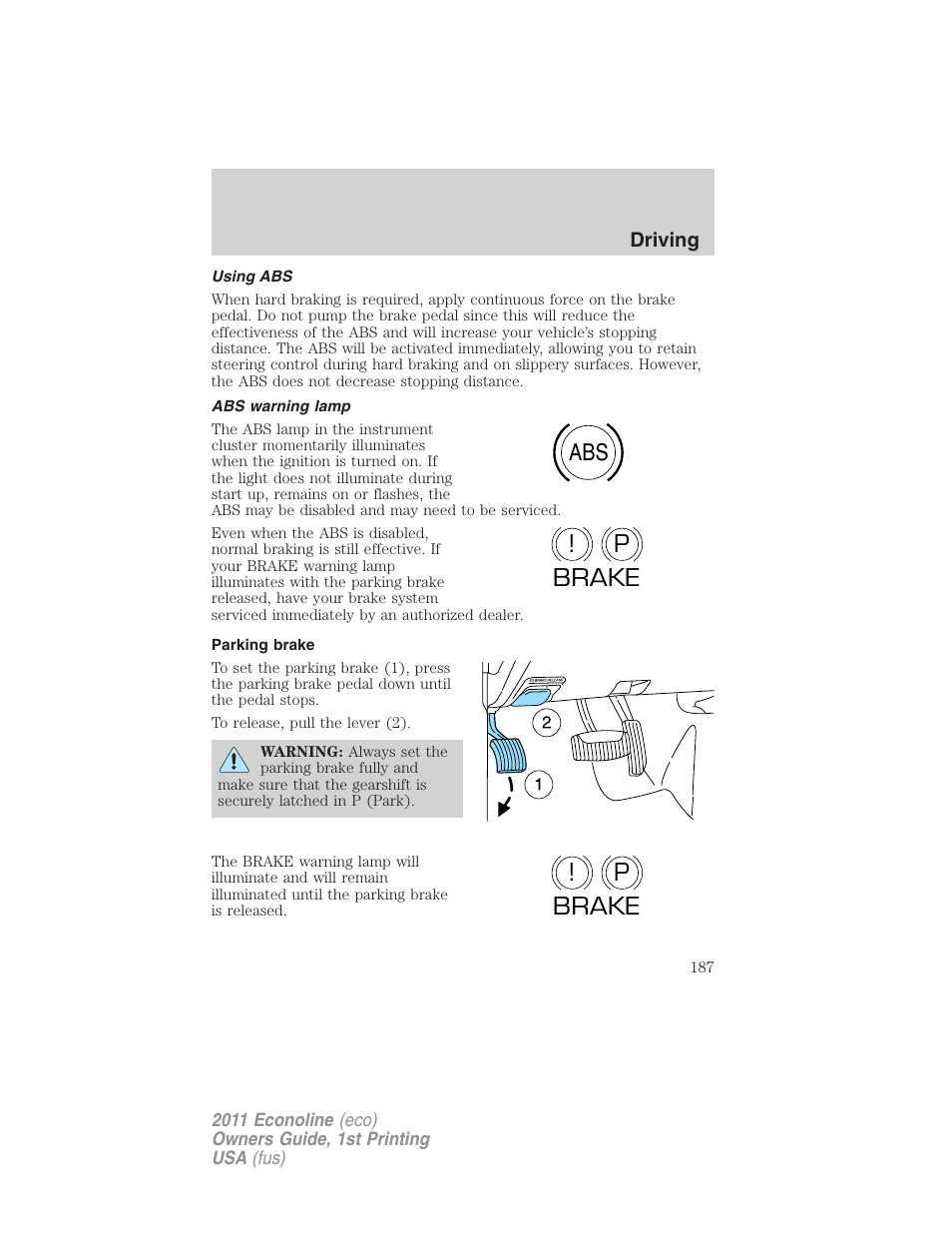 Using abs, Abs warning lamp, Parking brake | Abs p ! brake p ! brake | FORD 2011 E-450 v.1 User Manual | Page 187 / 337