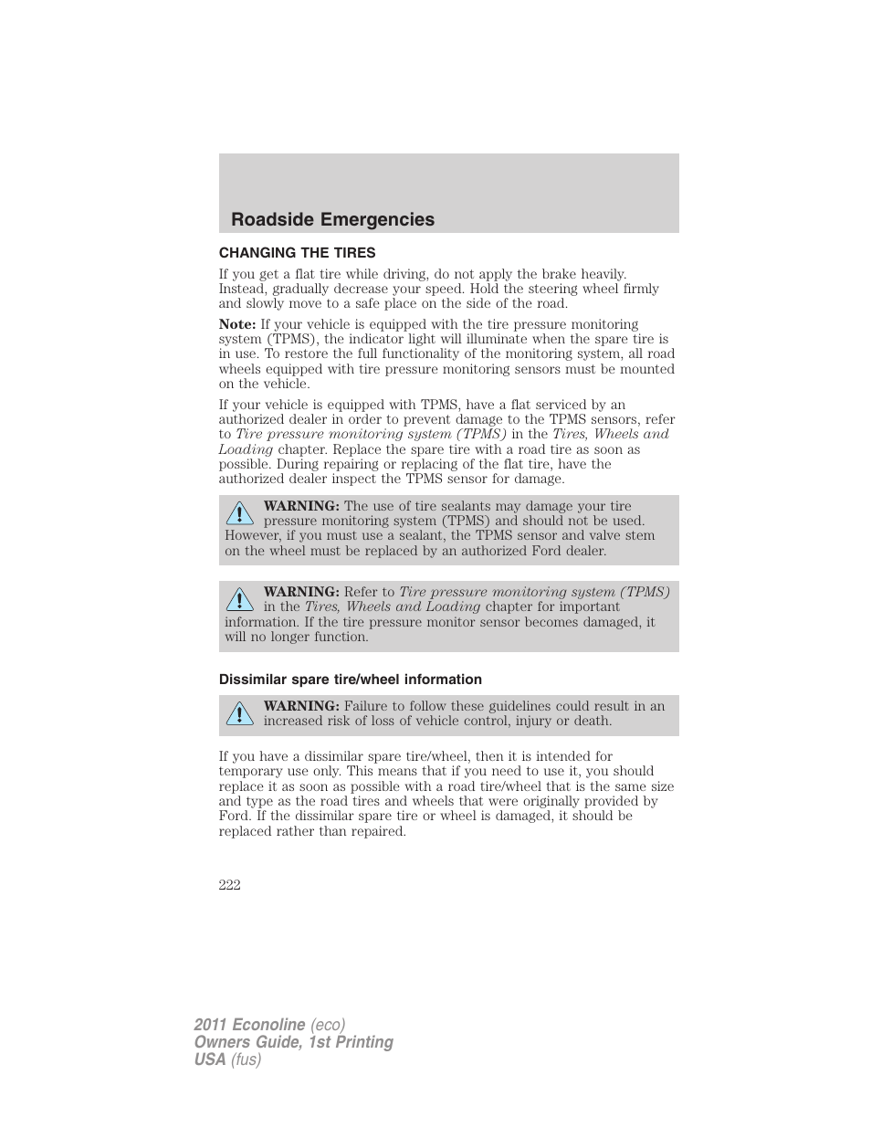 Changing the tires, Dissimilar spare tire/wheel information, Changing tires | Roadside emergencies | FORD 2011 E-450 v.1 User Manual | Page 222 / 337