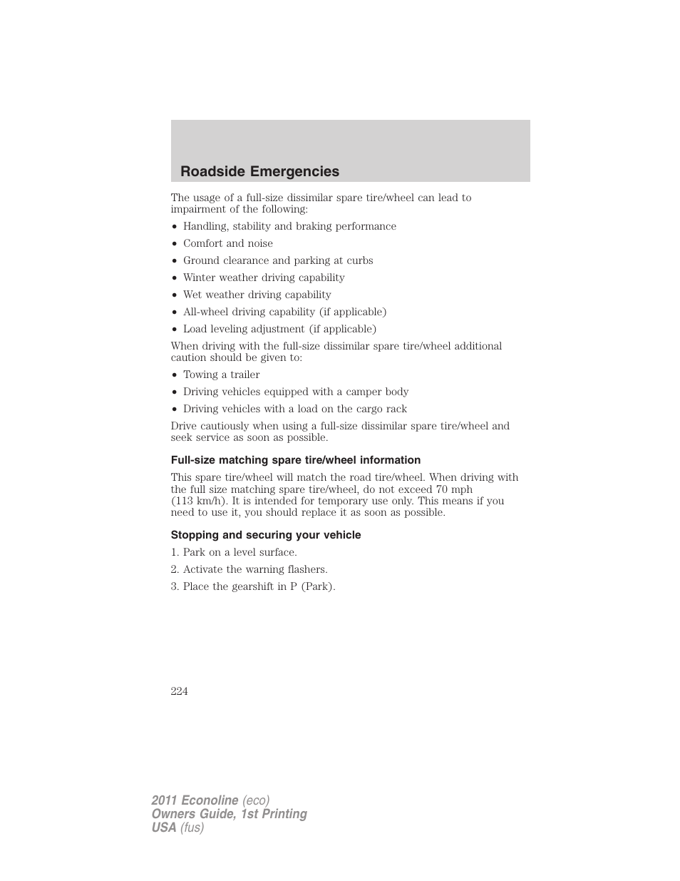 Full-size matching spare tire/wheel information, Stopping and securing your vehicle, Roadside emergencies | FORD 2011 E-450 v.1 User Manual | Page 224 / 337