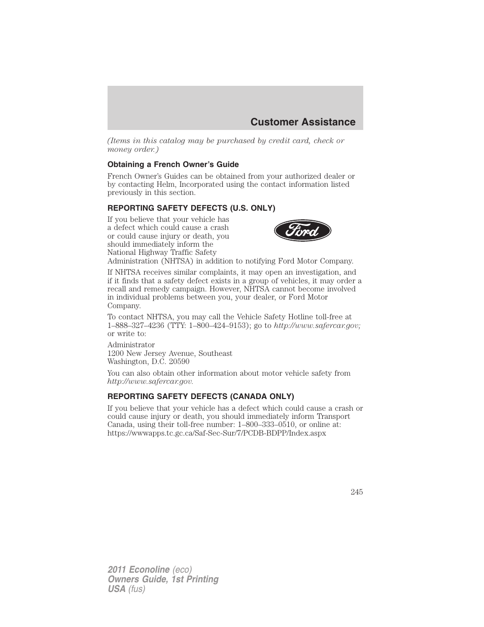 Obtaining a french owner’s guide, Reporting safety defects (u.s. only), Reporting safety defects (canada only) | Customer assistance | FORD 2011 E-450 v.1 User Manual | Page 245 / 337