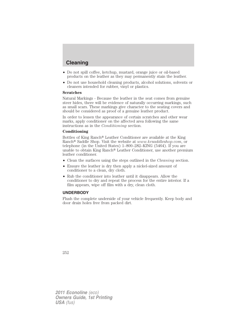 Underbody, Underbody preservation, Cleaning | FORD 2011 E-450 v.1 User Manual | Page 252 / 337