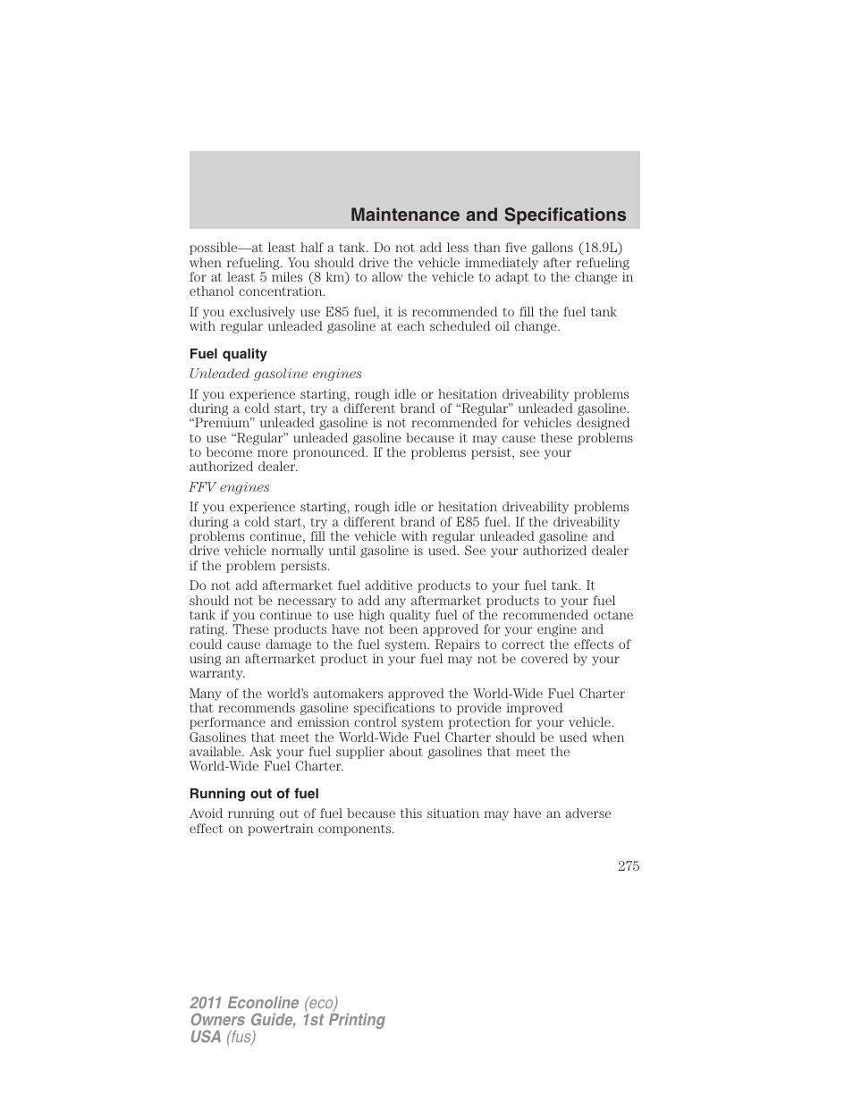 Fuel quality, Running out of fuel, Maintenance and specifications | FORD 2011 E-450 v.1 User Manual | Page 275 / 337