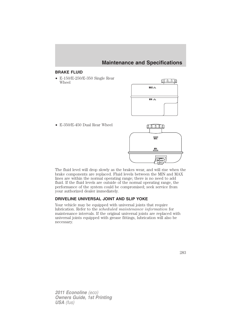 Brake fluid, Driveline universal joint and slip yoke, Maintenance and specifications | FORD 2011 E-450 v.1 User Manual | Page 283 / 337