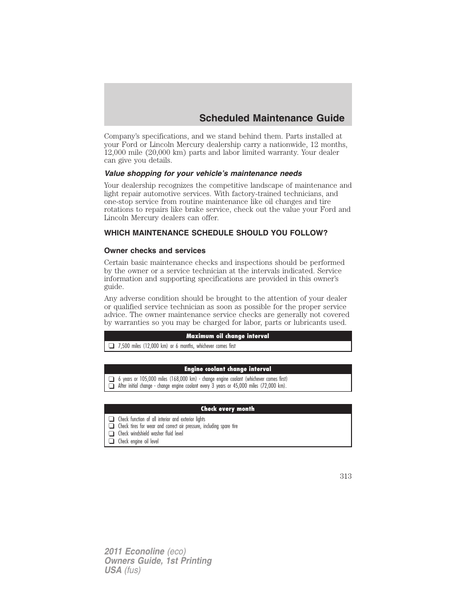 Which maintenance schedule should you follow, Owner checks and services, Scheduled maintenance guide | FORD 2011 E-450 v.1 User Manual | Page 313 / 337