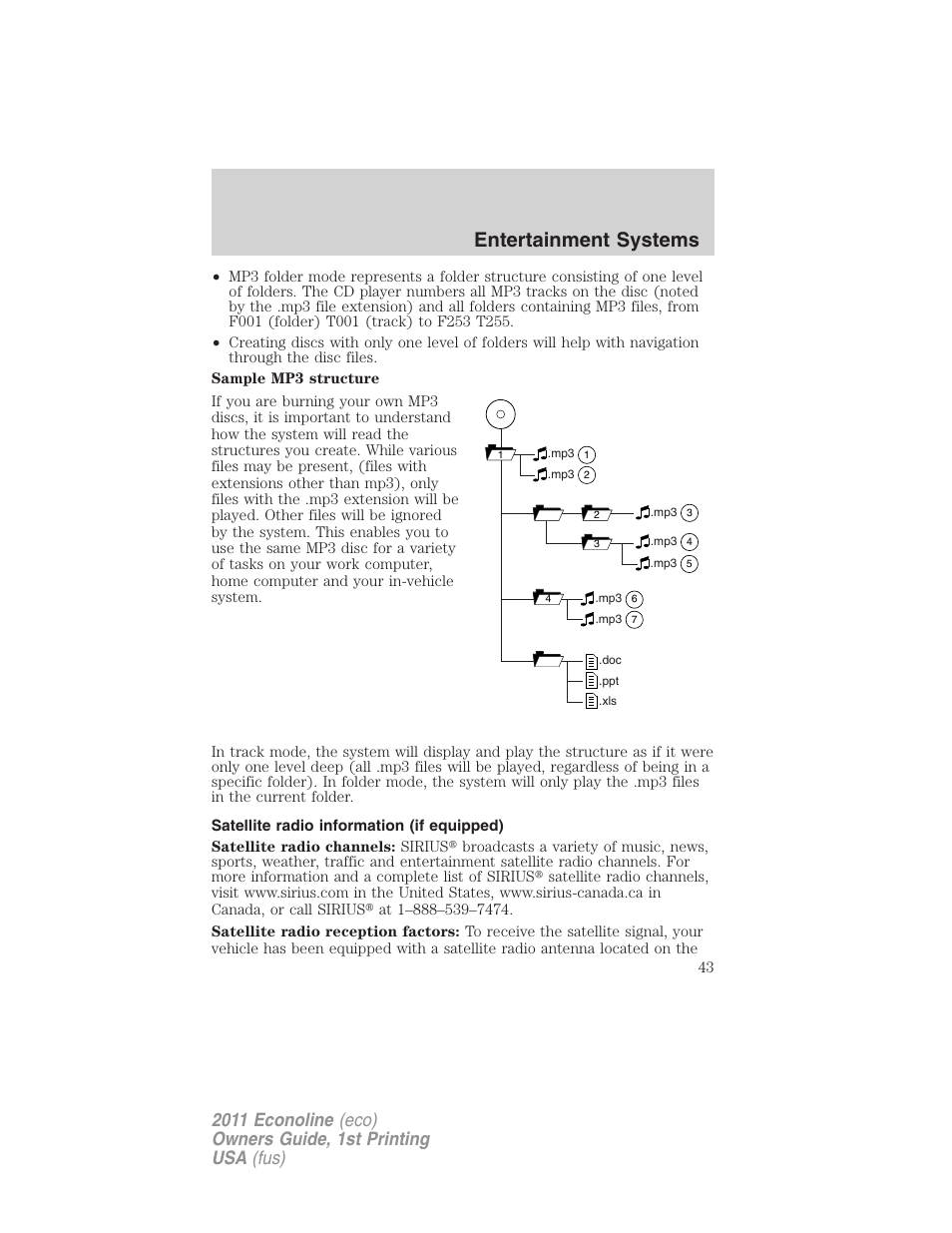 Satellite radio information (if equipped), Satellite radio information, Entertainment systems | FORD 2011 E-450 v.1 User Manual | Page 43 / 337