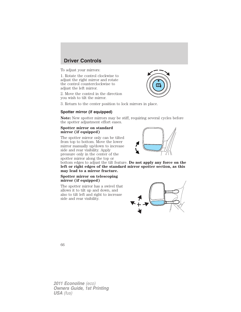 Spotter mirror (if equipped), Driver controls | FORD 2011 E-450 v.1 User Manual | Page 66 / 337