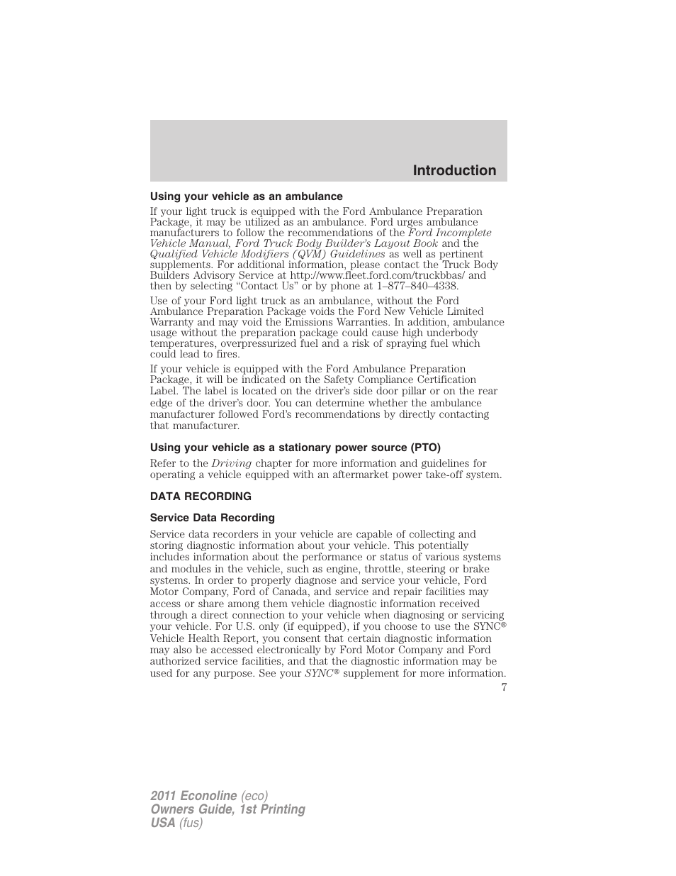 Using your vehicle as an ambulance, Data recording, Service data recording | Introduction | FORD 2011 E-450 v.1 User Manual | Page 7 / 337