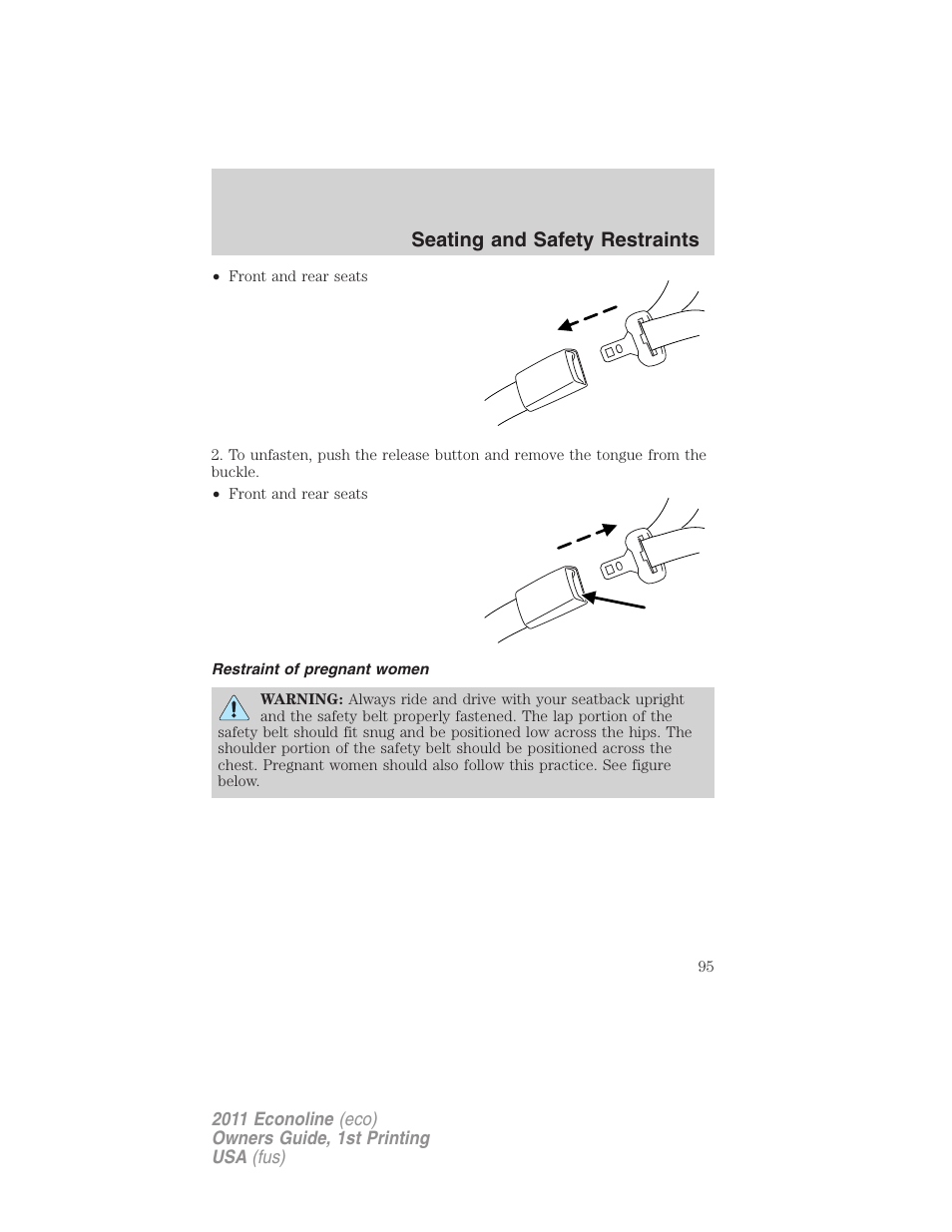 Restraint of pregnant women, Seating and safety restraints | FORD 2011 E-450 v.1 User Manual | Page 95 / 337