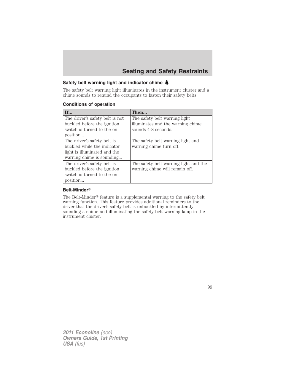 Safety belt warning light and indicator chime, Conditions of operation, Belt-minder | Seating and safety restraints | FORD 2011 E-450 v.1 User Manual | Page 99 / 337