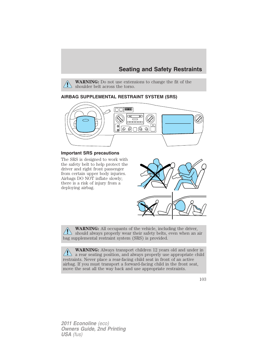 Airbag supplemental restraint system (srs), Important srs precautions, Airbags | Seating and safety restraints | FORD 2011 E-450 v.2 User Manual | Page 103 / 334