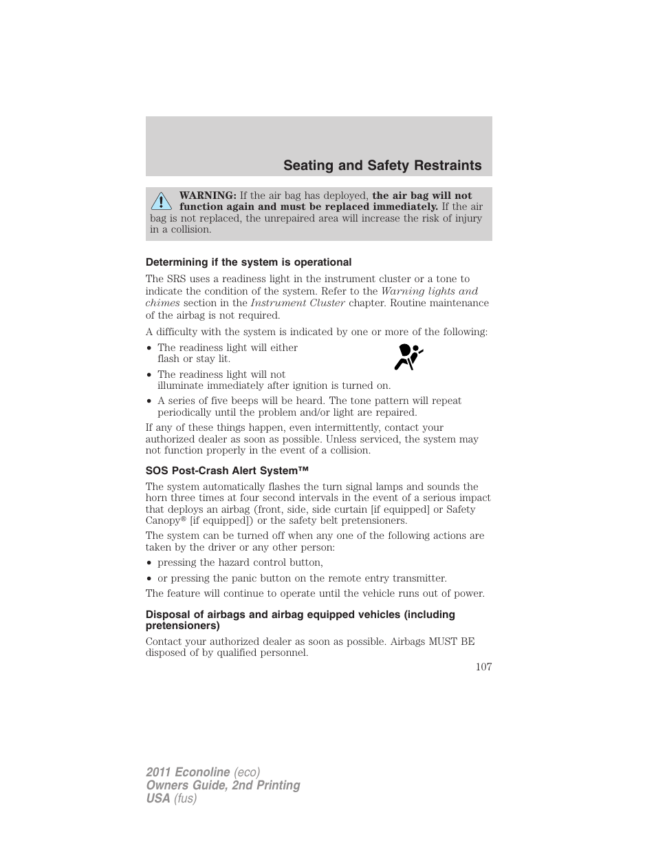 Determining if the system is operational, Sos post-crash alert system, Seating and safety restraints | FORD 2011 E-450 v.2 User Manual | Page 107 / 334