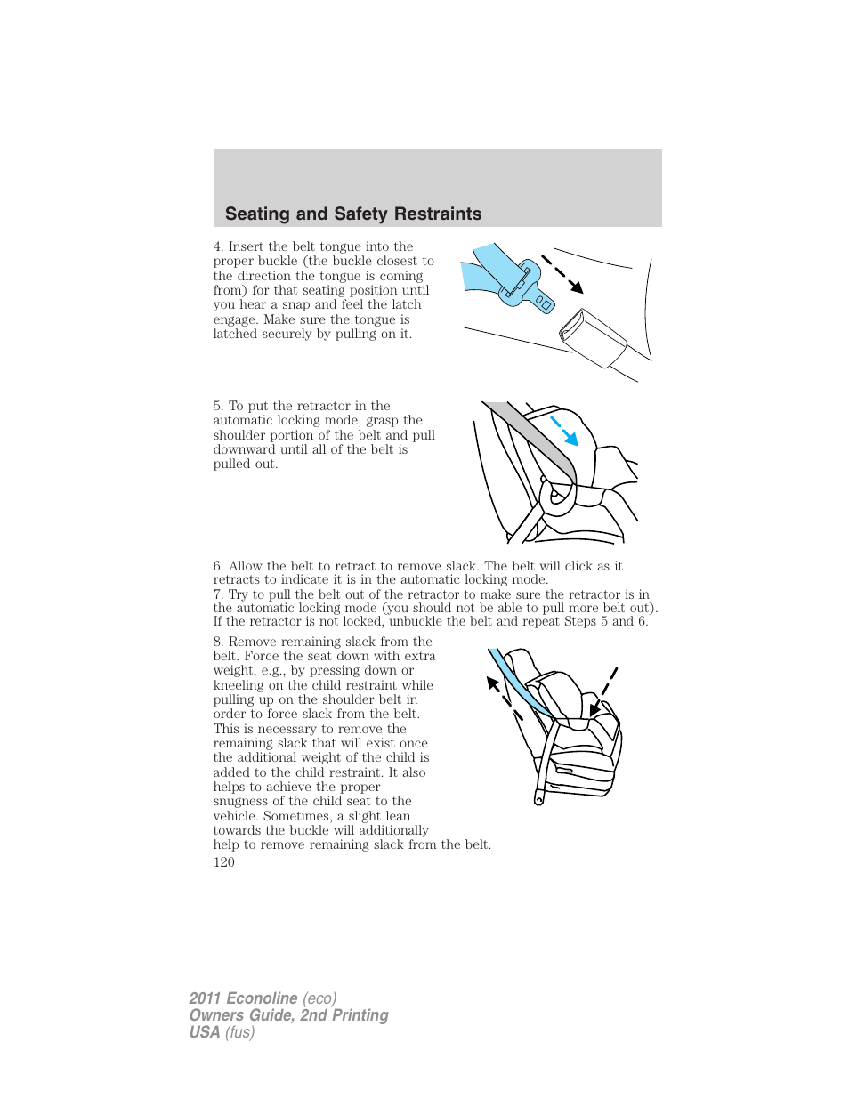 Seating and safety restraints | FORD 2011 E-450 v.2 User Manual | Page 120 / 334