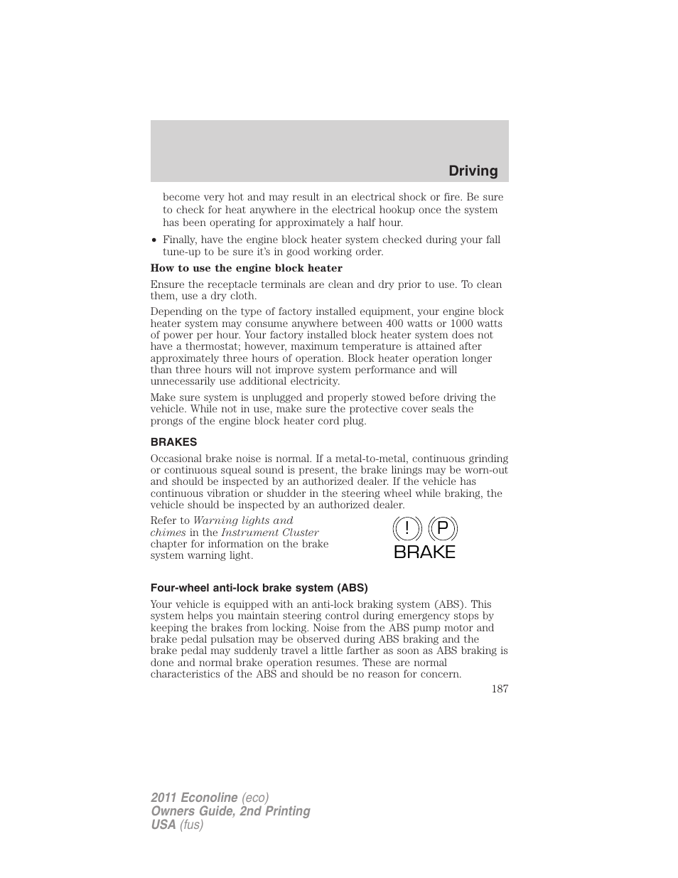 Brakes, Four-wheel anti-lock brake system (abs), P! brake | FORD 2011 E-450 v.2 User Manual | Page 187 / 334