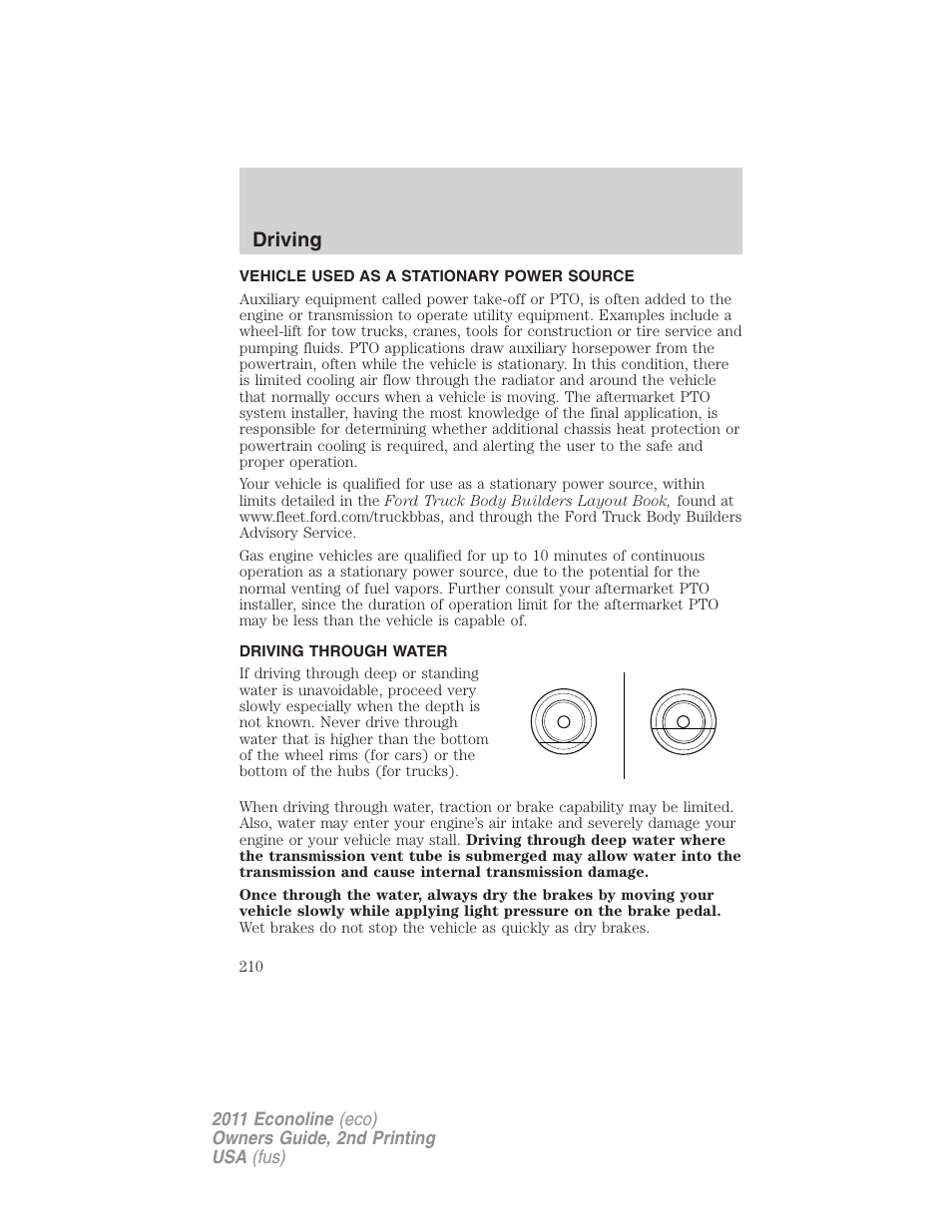 Vehicle used as a stationary power source, Driving through water, Driving | FORD 2011 E-450 v.2 User Manual | Page 210 / 334