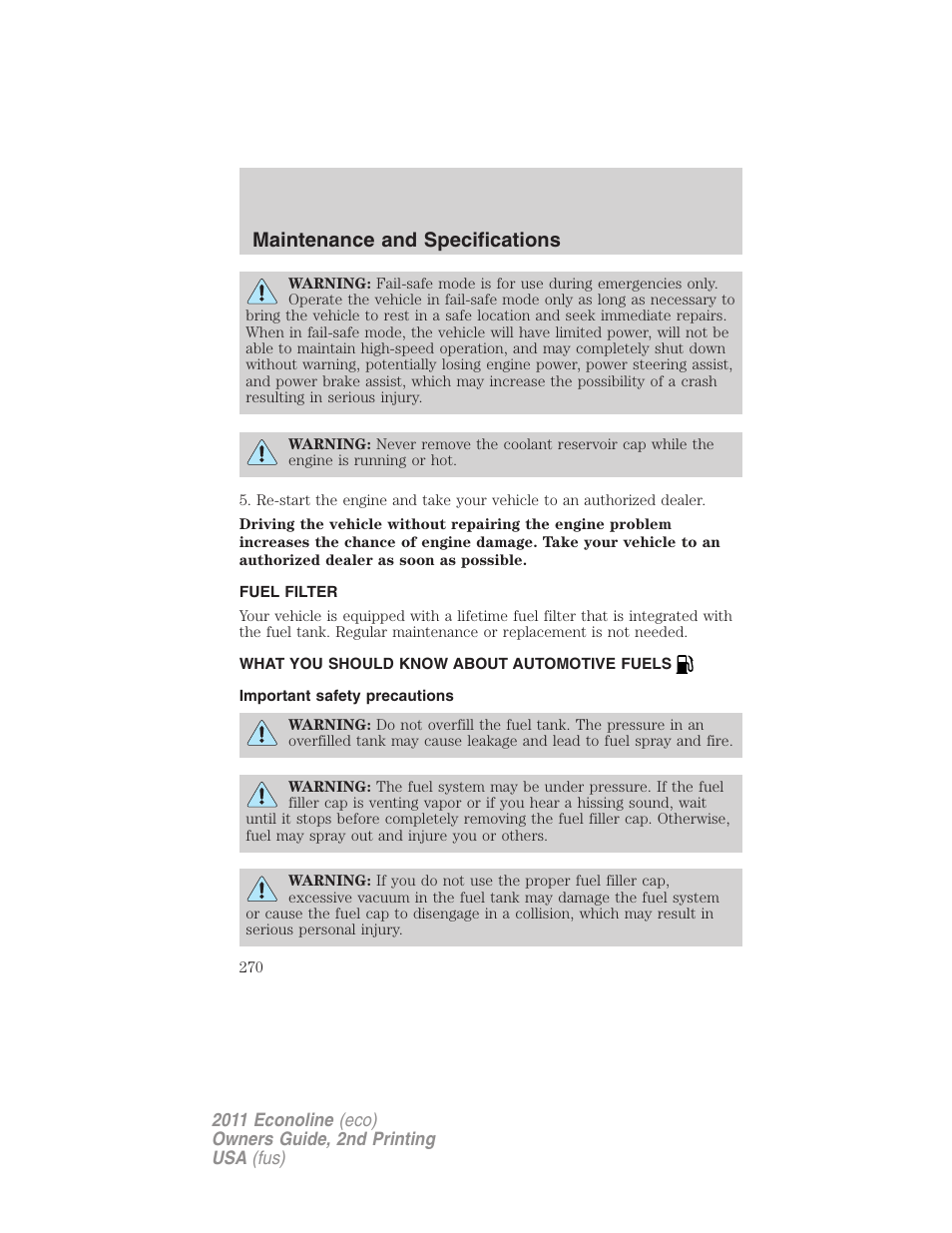 Fuel filter, What you should know about automotive fuels, Important safety precautions | Fuel information, Maintenance and specifications | FORD 2011 E-450 v.2 User Manual | Page 270 / 334