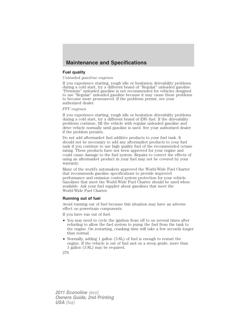 Fuel quality, Running out of fuel, Maintenance and specifications | FORD 2011 E-450 v.2 User Manual | Page 276 / 334