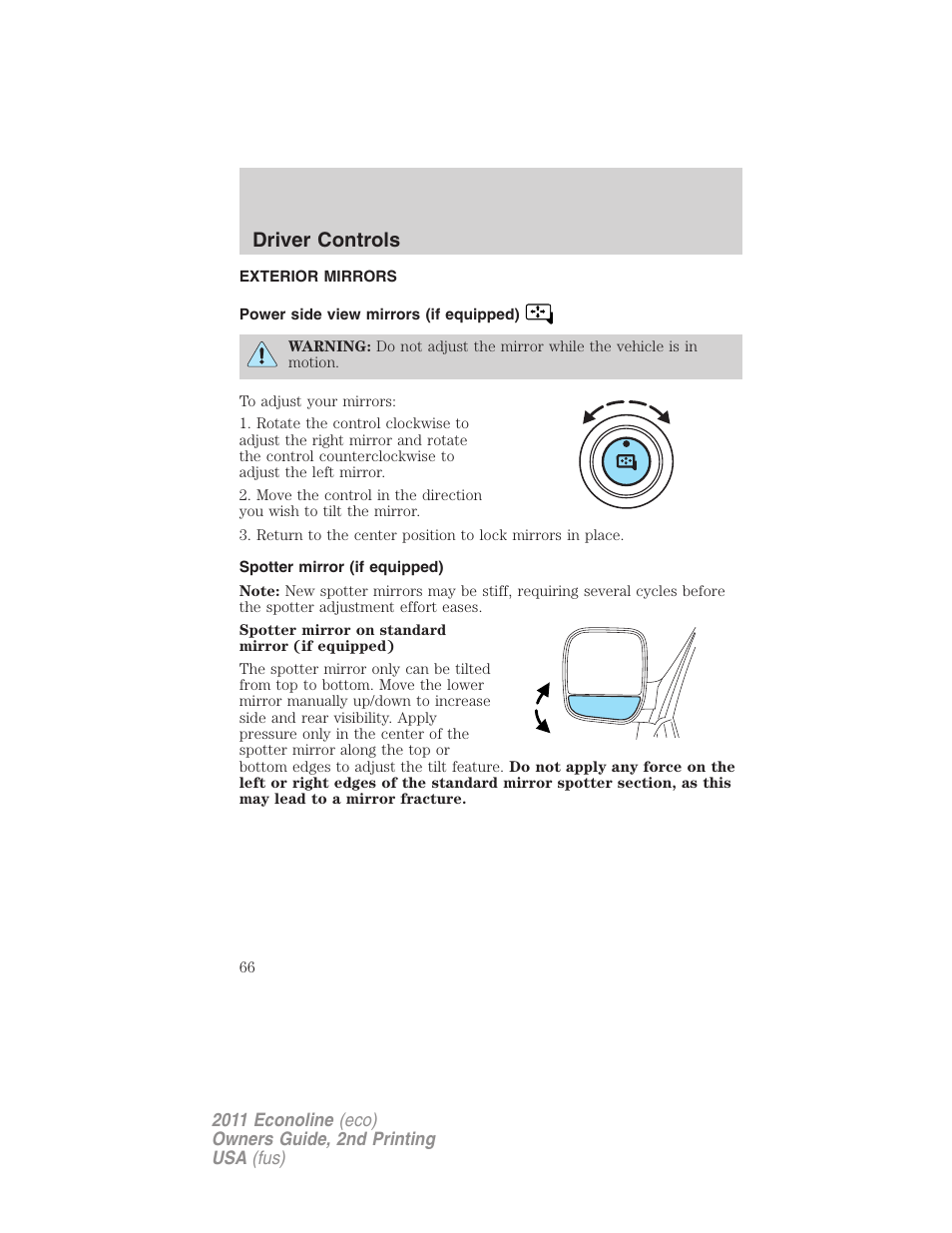 Exterior mirrors, Power side view mirrors (if equipped), Spotter mirror (if equipped) | Driver controls | FORD 2011 E-450 v.2 User Manual | Page 66 / 334