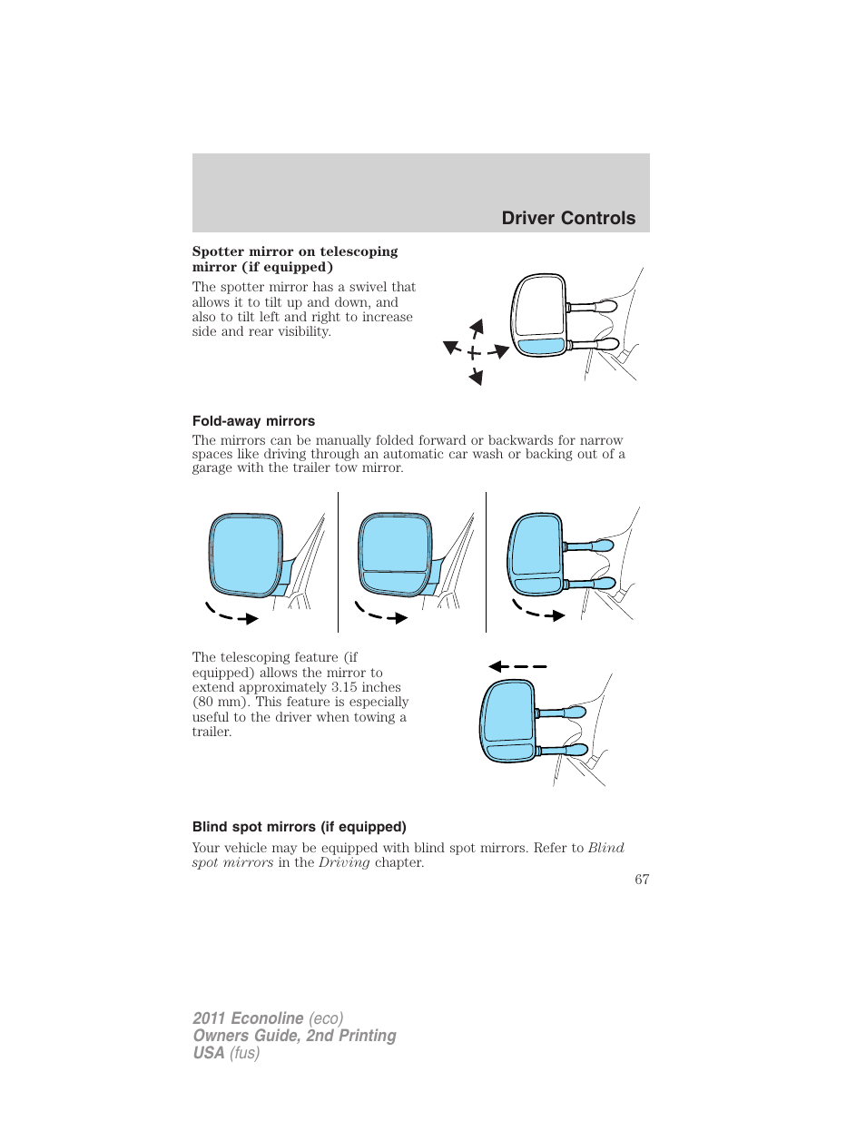 Fold-away mirrors, Blind spot mirrors (if equipped), Driver controls | FORD 2011 E-450 v.2 User Manual | Page 67 / 334