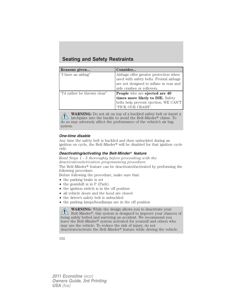 One-time disable, Deactivating/activating the belt-minder feature, Seating and safety restraints | FORD 2011 E-450 v.3 User Manual | Page 102 / 339