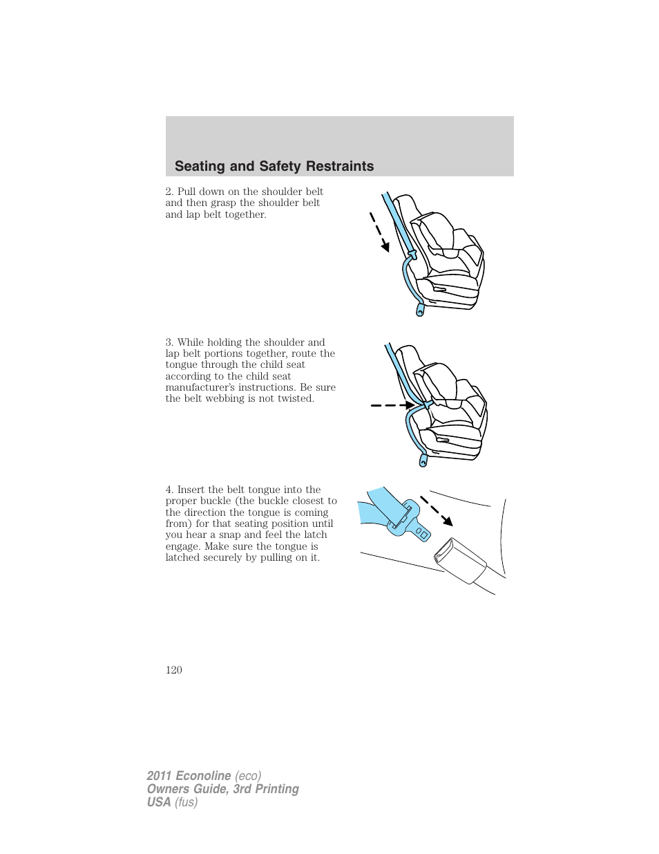 Seating and safety restraints | FORD 2011 E-450 v.3 User Manual | Page 120 / 339