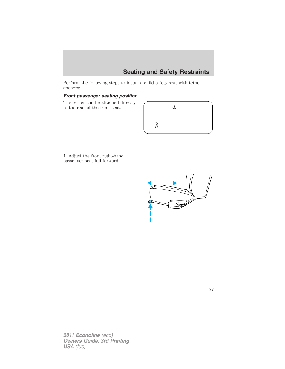 Front passenger seating position, Seating and safety restraints | FORD 2011 E-450 v.3 User Manual | Page 127 / 339