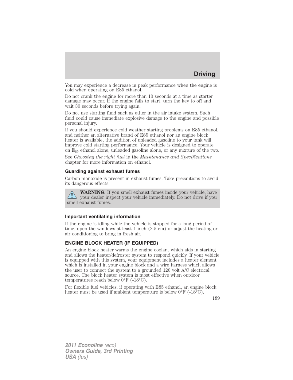 Guarding against exhaust fumes, Important ventilating information, Engine block heater (if equipped) | Driving | FORD 2011 E-450 v.3 User Manual | Page 189 / 339