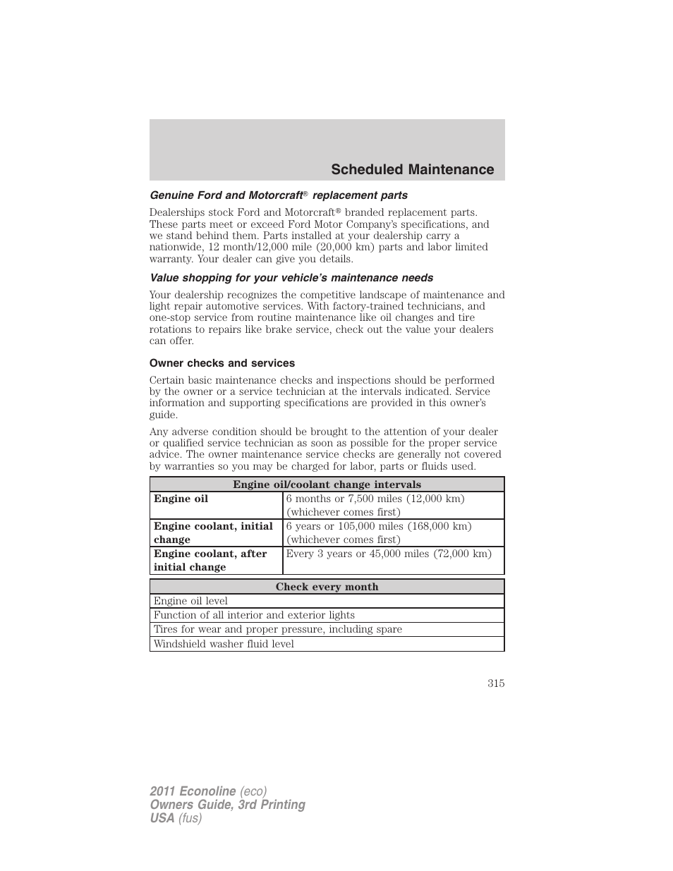 Genuine ford and motorcraft replacement parts, Owner checks and services, Scheduled maintenance | FORD 2011 E-450 v.3 User Manual | Page 315 / 339