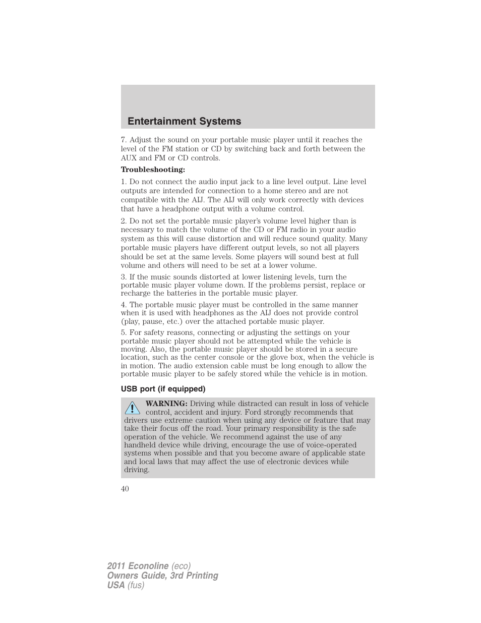 Usb port (if equipped), Usb port, Entertainment systems | FORD 2011 E-450 v.3 User Manual | Page 40 / 339