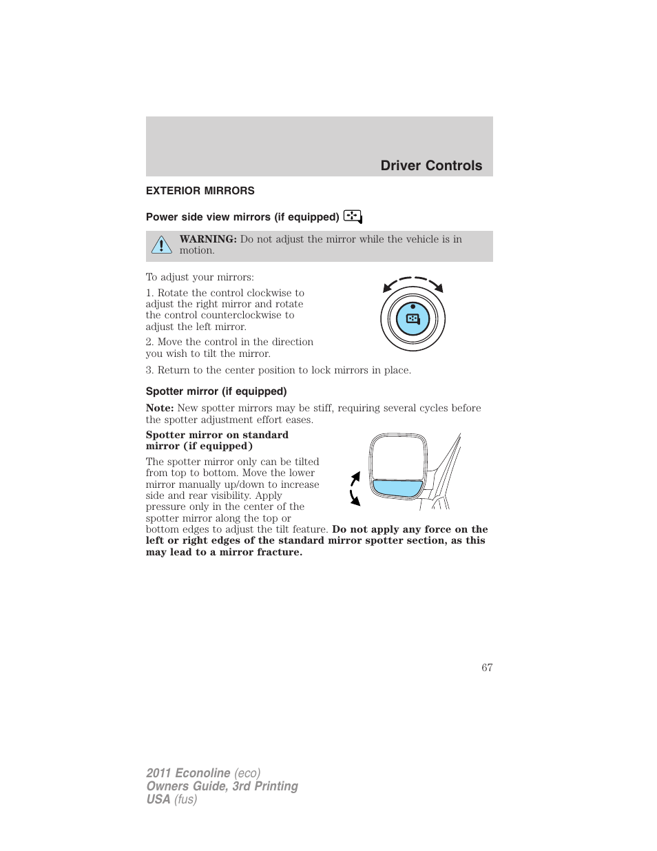 Exterior mirrors, Power side view mirrors (if equipped), Spotter mirror (if equipped) | Driver controls | FORD 2011 E-450 v.3 User Manual | Page 67 / 339