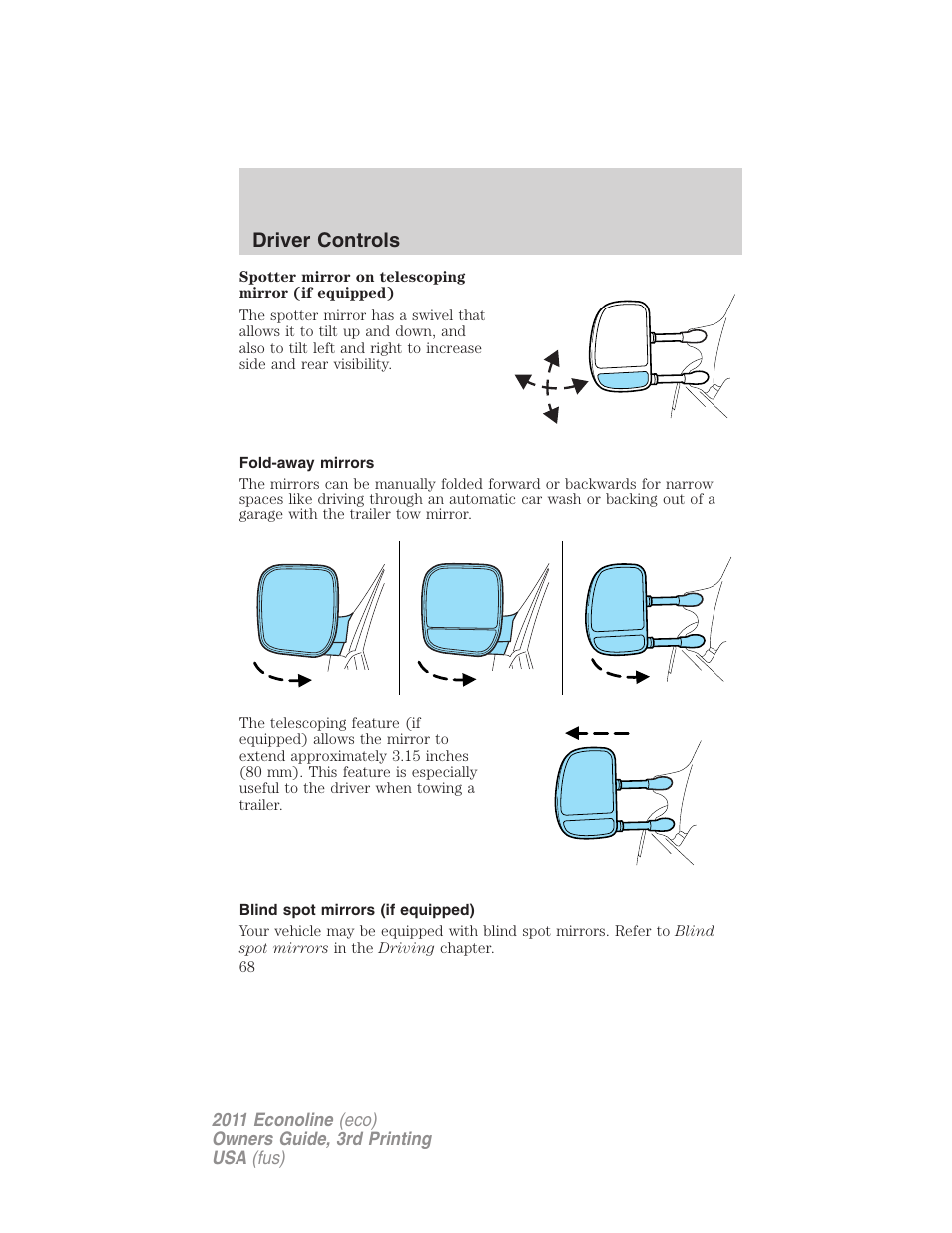 Fold-away mirrors, Blind spot mirrors (if equipped), Driver controls | FORD 2011 E-450 v.3 User Manual | Page 68 / 339