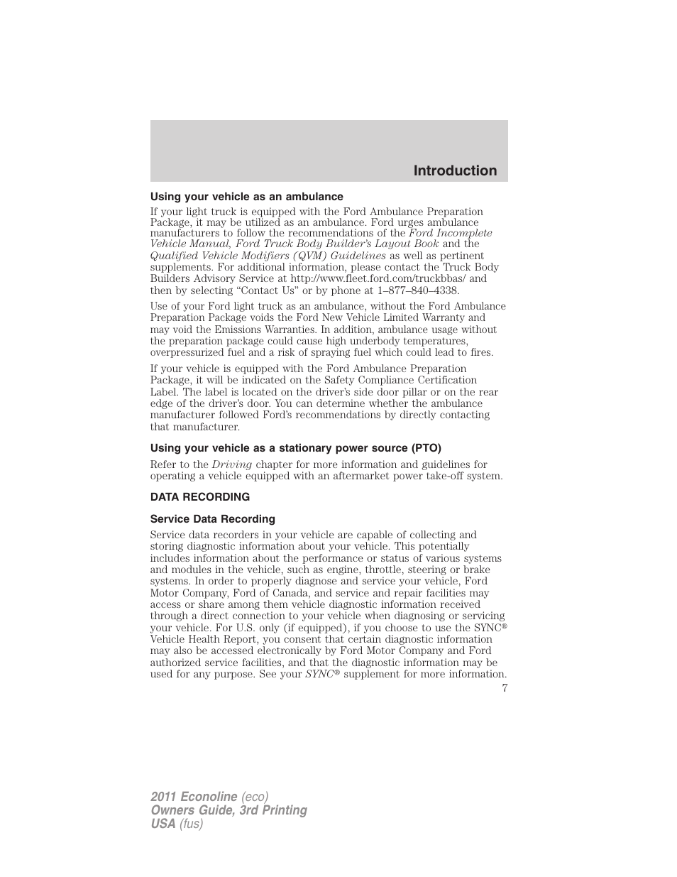Using your vehicle as an ambulance, Data recording, Service data recording | Introduction | FORD 2011 E-450 v.3 User Manual | Page 7 / 339