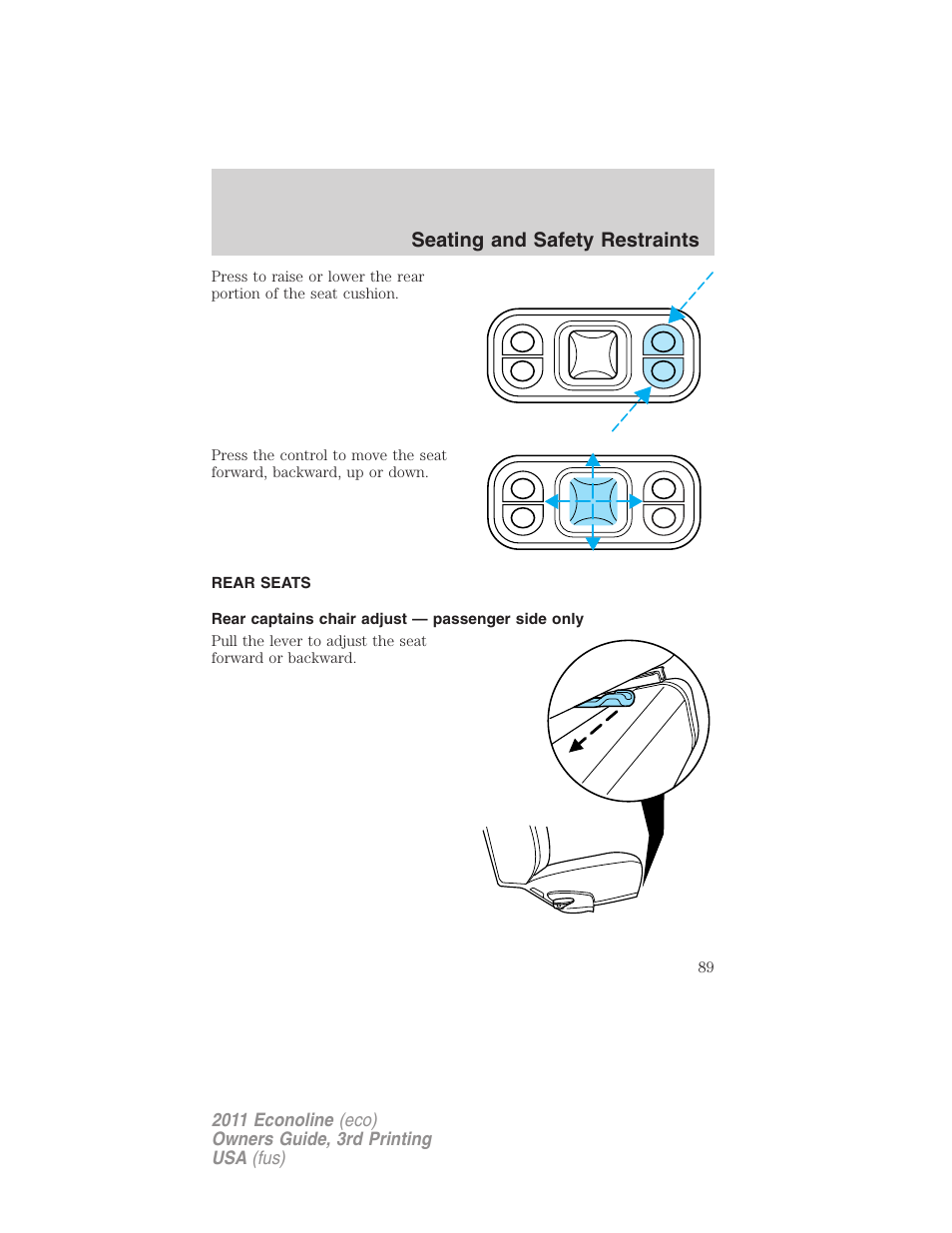 Rear seats, Rear captains chair adjust — passenger side only, Seating and safety restraints | FORD 2011 E-450 v.3 User Manual | Page 89 / 339