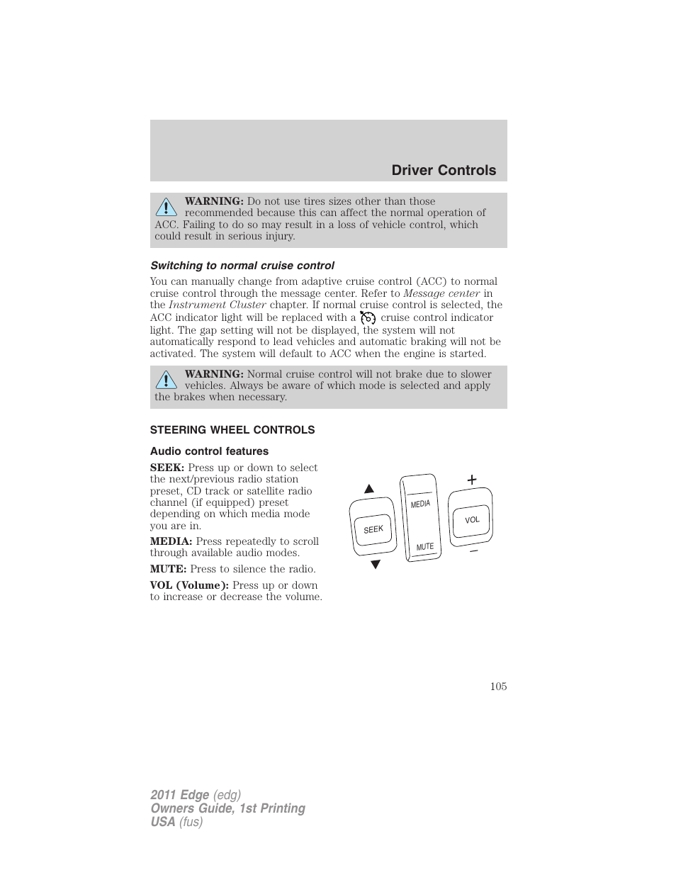 Switching to normal cruise control, Steering wheel controls, Audio control features | Driver controls | FORD 2011 Edge v.1 User Manual | Page 105 / 403